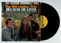 Bill Gaither Trio - Because He Lives (front cover) Vinyl