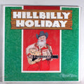 Hillbilly Holiday (front cover) Vinyl