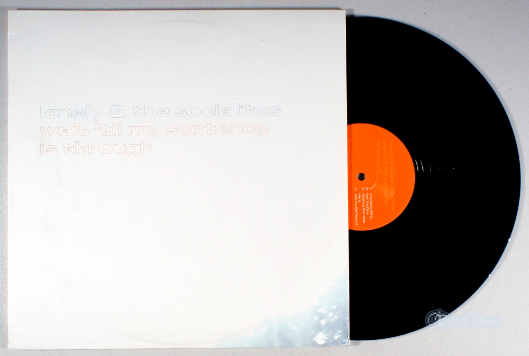Lonely and the Socialites - Wait 'Til My Sentence is Through (front cover) Vinyl